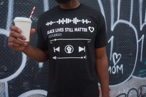 Black Lives Still Matter T-Shirt