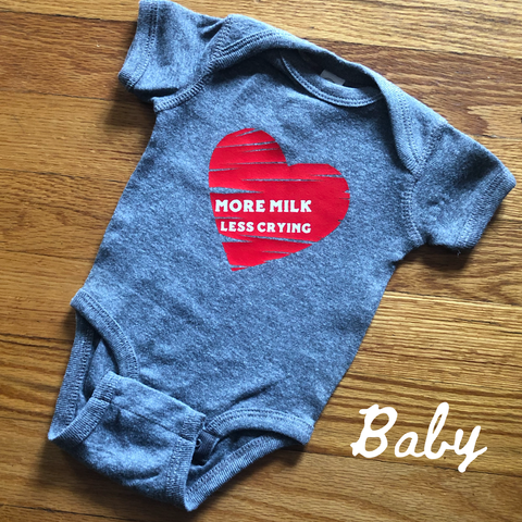More Milk Less Crying Onesie